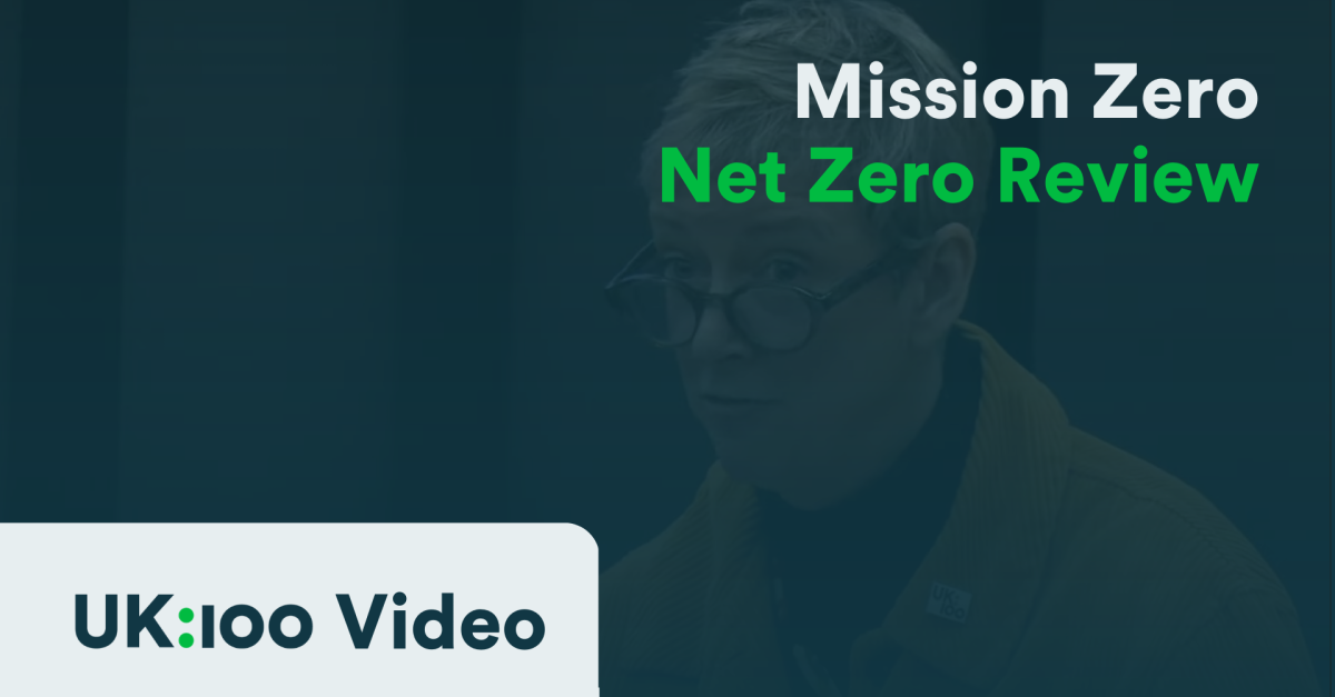 Mission Zero Net Zero Review launch UK100